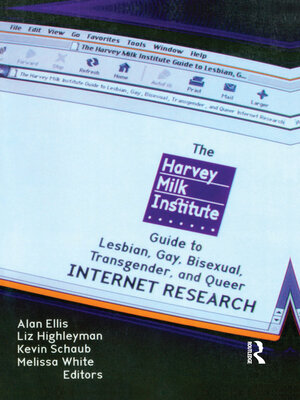 cover image of The Harvey Milk Institute Guide to Lesbian, Gay, Bisexual, Transgender, and Queer Internet Research